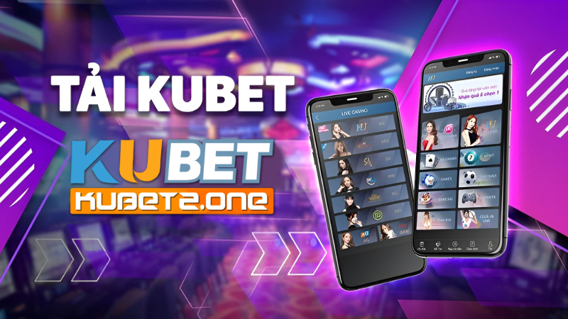 Lợi ích khi tiến hành tải app Kubet